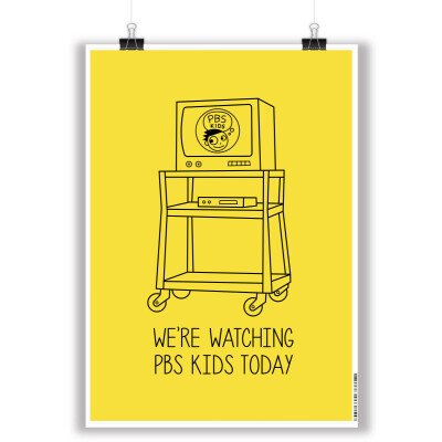 "Watching PBS KIDS" Portrait Standard Poster: Size A2 (23.4" x 16.5")