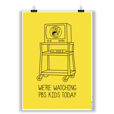 "Watching PBS KIDS" Portrait Standard Poster: Size A1 (33.1" x 23.4")