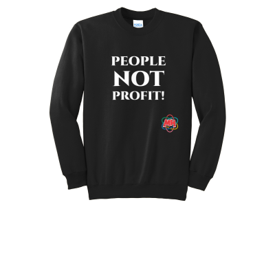 METEOHEROES "People Not Profit" ADULT UNISEX  Fleece Crewneck Sweatshirt