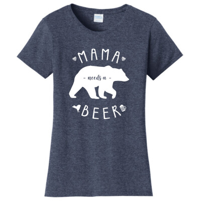 Mama Needs a Beer | Ladies Tee