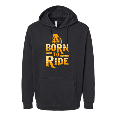 BORN TO RIDE -  Unisex Hoodie