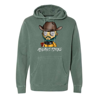 Always Tired #1176 - Independent Trading Co. - Unisex Midweight Pigment-Dyed Hooded Sweatshirt or Similar