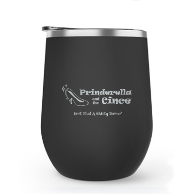 Prinderella Mug Maars 12oz Laser Engraved Wine Tumbler