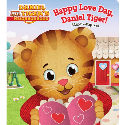Daniel Tiger's Neighborhood: Happy Love Day, Daniel Tiger! | A Lift-The-Flap Book | Board Book
