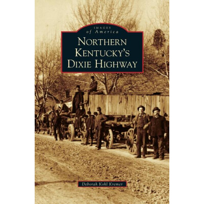 Book - Northern Kentucky's Dixie Highway