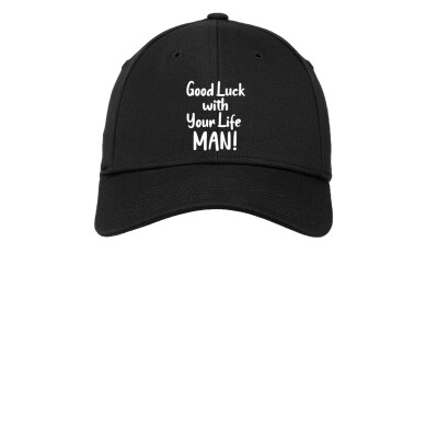 Good Luck with Your Life Man Embroidered Cotton Cap