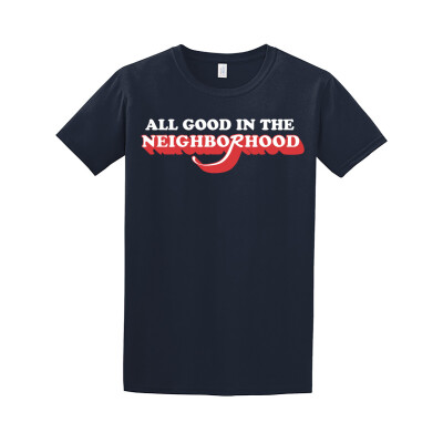 All good in the Neighborhood T-Shirt
