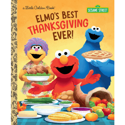 Sesame Street: Elmo's Best Thanksgiving Ever! Hardback Storybook