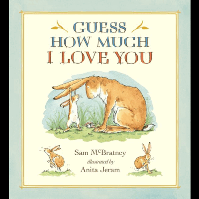 Guess How Much I Love You (Anniversary)