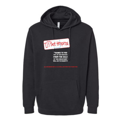 L'iL PET HOSPITAL ADULT UNISEX "Thanks To You 100% Of The Proceeds From The Sale Of This Sweatshirt Will Go To Charity"  Hoodie