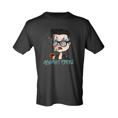 Always Tired #1277 - Tultex 241 - Unisex Poly-Rich T-Shirt or Similar