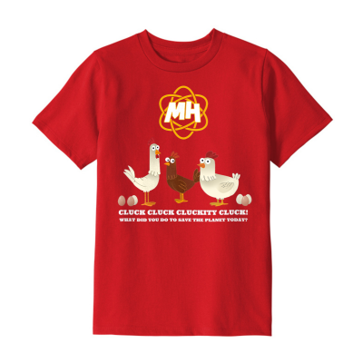 METEOHEROES YOUTH "Cluck Cluck Clickity Cluck What Did You Do To Save The Planet Today?" Made From 100% Reclaimed Materials