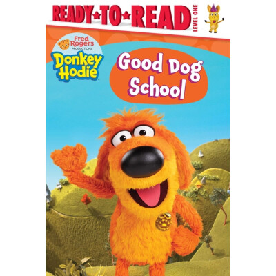 Donkey Hodie Good Dog School: Ready-To-Read Level 1 Hardcover Book