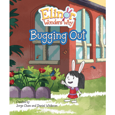 Elinor Wonders Why: Bugging Out  - Early Reader Graphic Novel