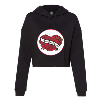 I LOVE YOU BUNCHES "Rose Bouquet". - WOMEN'S  Lightweight Cropped Hoodie