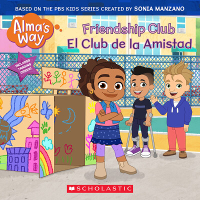 Alma's Way Friendship Club / El Club de la Amistad Bilinqual Soft back Storybook - Stickers Included