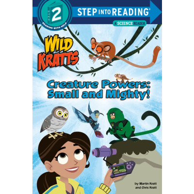 Creature Powers: Small and Mighty! Step Into Reading Step 2 Leveled Reading Book